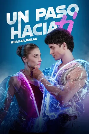 Poster de Un Paso Hacia Ti, bailar, bailar